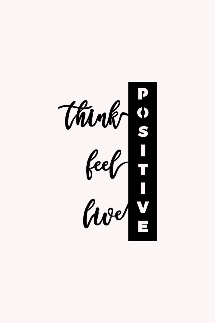 Think Feel Live Positive | Metalen Wanddecoratie
