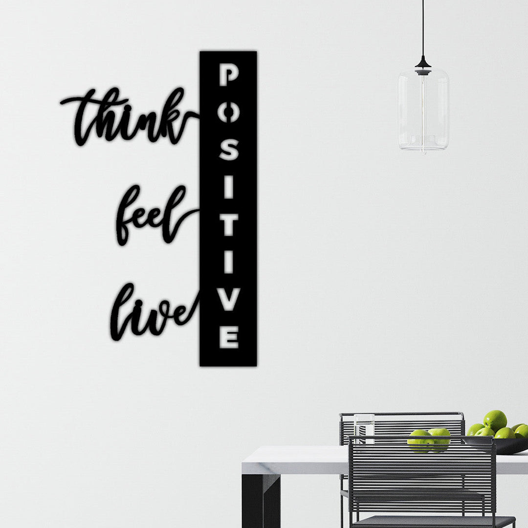 Think Feel Live Positive | Metalen Wanddecoratie