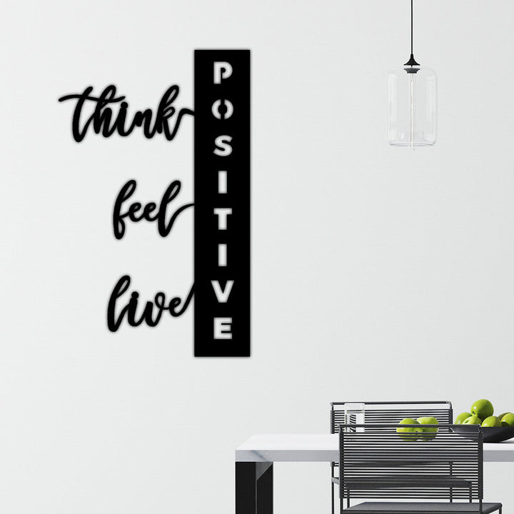 Think Feel Live Positive | Metalen Wanddecoratie